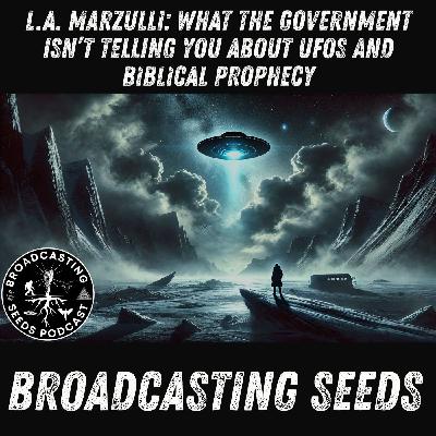 L.A. Marzulli: What the Government Isn’t Telling You About UFOs and Biblical Prophecy L.A. Marzulli: What the Government Isn’t Telling You About UFOs and Biblical Prophecy
