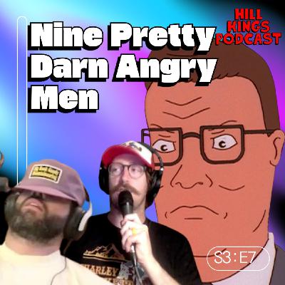 Nine Pretty Darn Angry Men Nine Pretty Darn Angry Men