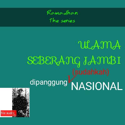 Ulama Seberang Jambi di Panggung Nasional