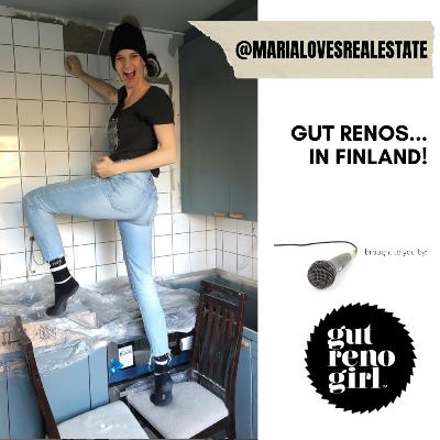 GutRenoGirl Podcast - Ep 3. @MariaLovesRealEstate