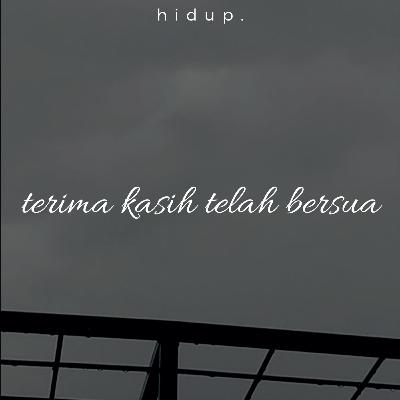terima kasih telah bersua terima kasih telah bersua