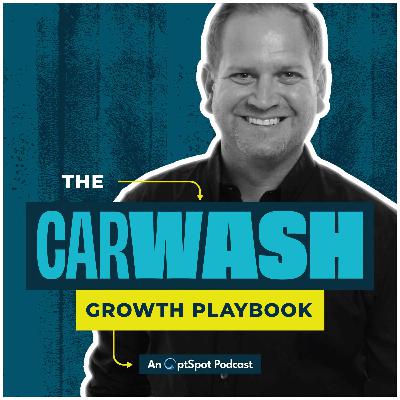 Episode 10: SEO doesn’t grow car washes. Here’s what does.