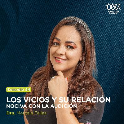 Los vicios y su RELACIÓN NOCIVA con la audición Ep #54