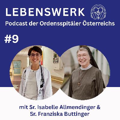 Zwischen Klinik und Kloster: Zwei Frauen und ihre Berufung als Ärztin, Managerin und Ordensfrau