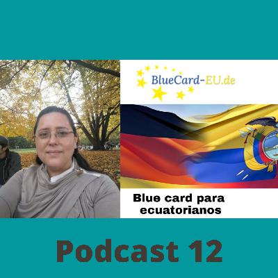 Podcast # 12 | Conseguir la BlueCard al estilo de Ximena | No es tan difícil como parece Podcast # 12 | Conseguir la BlueCard al estilo de Ximena | No es tan difícil como parece
