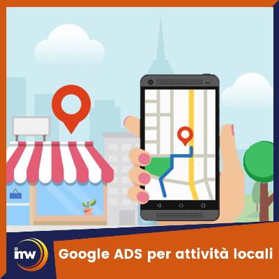 #38 - Come ottenere clienti per le attività locali con Google ADS Local
