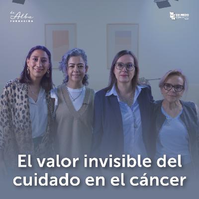 El valor invisible del cuidado en el cáncer