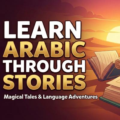 #8 Learn Arabic Through Story – Atfāl Al-Ghābah (أطفال الغابة)