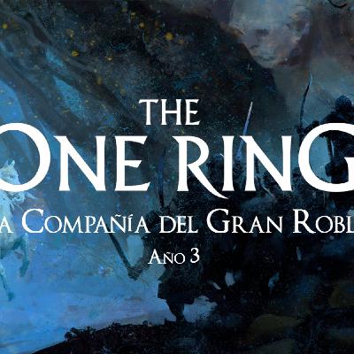 El Anillo Único 2ed: La compañía del Gran Roble, Año 3 (1/X)