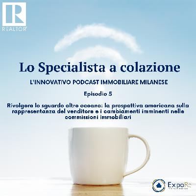 Rivolgere lo sguardo oltre oceano: la prospettiva americana sulla rappresentanza del venditore e i cambiamenti imminenti nelle commissioni immobiliari