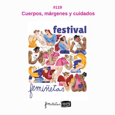 Cuerpos, márgenes y cuidados. #119