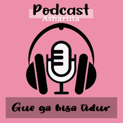 Gue Ga Bisa Tidur - Gombalan Receh (Part 1)