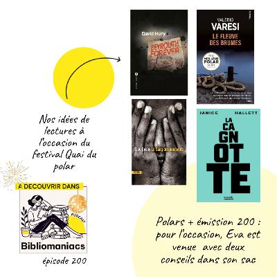 🎉 Episode 200 🎉 Spéciale polars et romans noirs