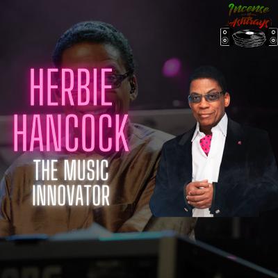 Herbie Hancock. The Music Innovator