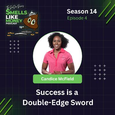 S14 E4: Success is a Double-Edge Sword with Candice McField