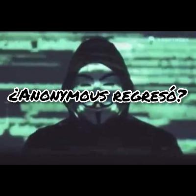 ¿Anonymous regresó en realidad?