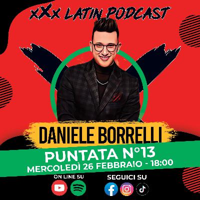 🎙️ xXx Latin Podcast - Ep.13 | Ospite Daniele Borrelli