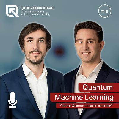 #10 Quantum Machine Learning: Können Quantenmaschinen lernen?