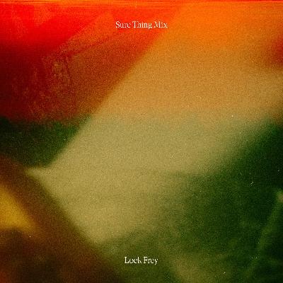 Sure Thing Mix 137: Loek Frey Sure Thing Mix 137: Loek Frey