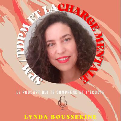 #9 - Le Spm/TDPM & la charge mentale de la rentrée