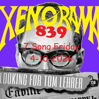 839. 7 Tom Lehrer Song Friday 04-10-2026!