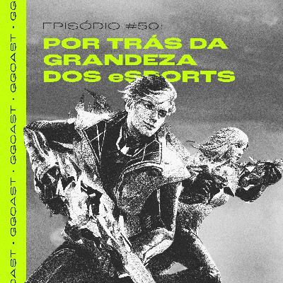 GG.Cast #50: PGB 2024 - GG.Cast #50: PGB 2024 - Por trás da grandeza dos eSports GG.Cast #50: PGB 2024 - GG.Cast #50: PGB 2024 - Por trás da grandeza dos eSports