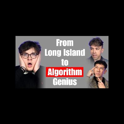 FROM LONG ISLAND TO ALGORITHM GENIUS WITH BRADEN BLACKER