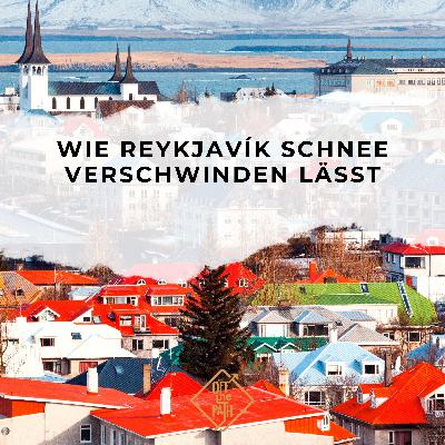 Wie Reykjavík Schnee verschwinden lässt