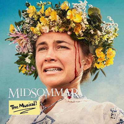 Midsommar: The Musical! (ft. Molly Griggs) Midsommar: The Musical! (ft. Molly Griggs)