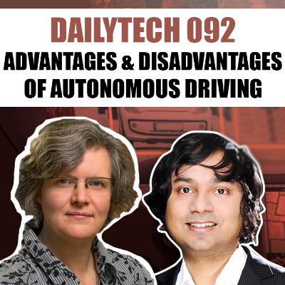 Dailytech 092 - Advantages and Disadvantages of Autonomous Driving (2019)