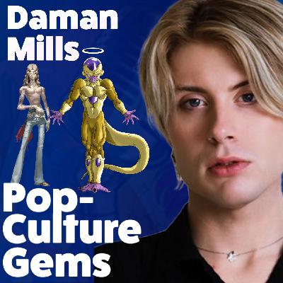 Pop-Culture Gems: Daman Mills