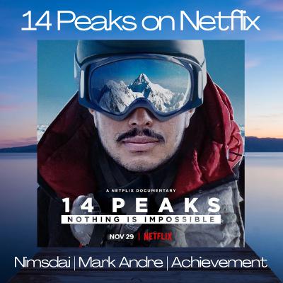 49. 14 Peaks on Netflix | NimsDai | Mark Andre | Achievement