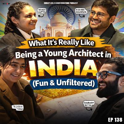 What It’s Really Like Being a Young Architect in India (Fun & Unfiltered) EP 138 The CODE Podcast What It’s Really Like Being a Young Architect in India (Fun & Unfiltered) EP 138 The CODE Podcast