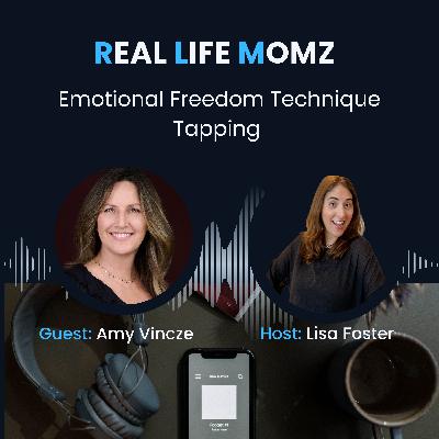 Emotional Freedom Technique- EFT Tapping with Amy Vincze