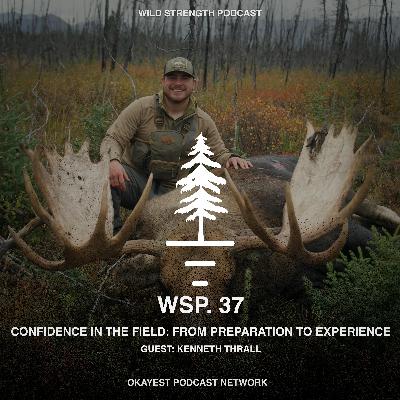 Confidence in the Field: From Preparation to Experience with Kenneth Thrall