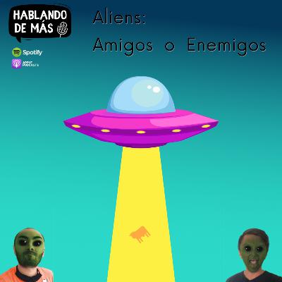 Aliens: Amigos o Enemigos