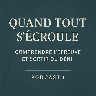 Quand tout s’écroule partie 1
