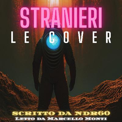 LE COVER - STRANIERI - Omaggio al primo film di Alien