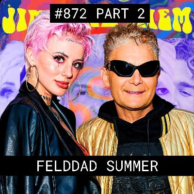 FeldDad Summer - #872 Part 1