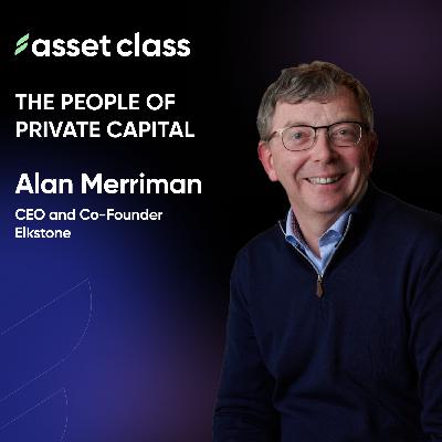 Lessons in Building Ireland’s Private Markets with Alan Merriman Lessons in Building Ireland’s Private Markets with Alan Merriman