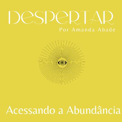 Acessando a Abundância