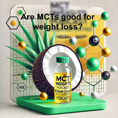 Are MCTs good for weight loss?