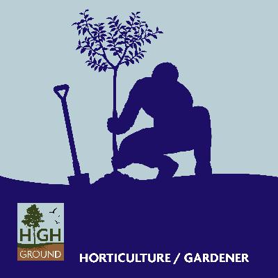 Horticulture / Gardener