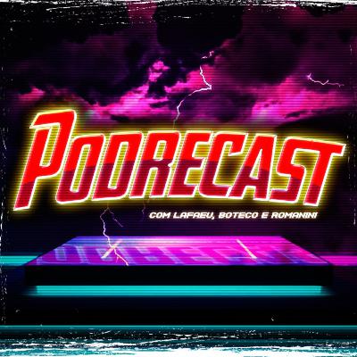 Podrecast #26 - Rock And Roll (feat Evandro Tio Careca Pontes and Mô Quediabocetinha)