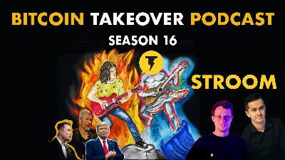 S16 E54: Slava Zhygulin & Ros on Stroom Network, Bitcoin Staking S16 E54: Slava Zhygulin & Ros on Stroom Network, Bitcoin Staking
