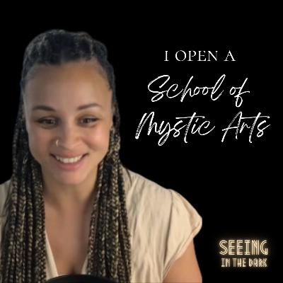 #88 I open a school of Mystic Arts #88 I open a school of Mystic Arts