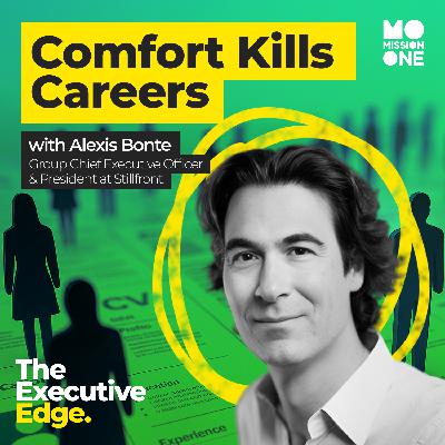 How CEOs Make Career Bets: Stillfront’s Alexis Bonte on Risk, Value & Big-Leap Decisions