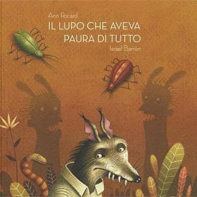 Il Lupo che aveva paura di tutto