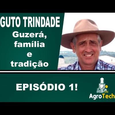 01- Guto Trindade- Guzerá, Família e Tradição 01- Guto Trindade- Guzerá, Família e Tradição