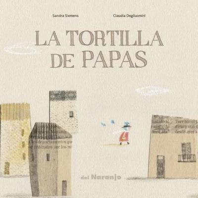 "La tortilla de papas" de Sandra Siemens 🥔